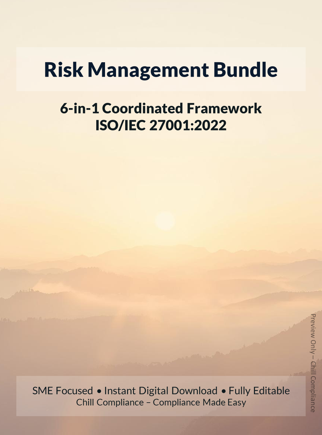 ISO/IEC 27001:2022 Risk Management Bundle: 6-in-1 coordinated framework for SMEs/startups by Chill Compliance.