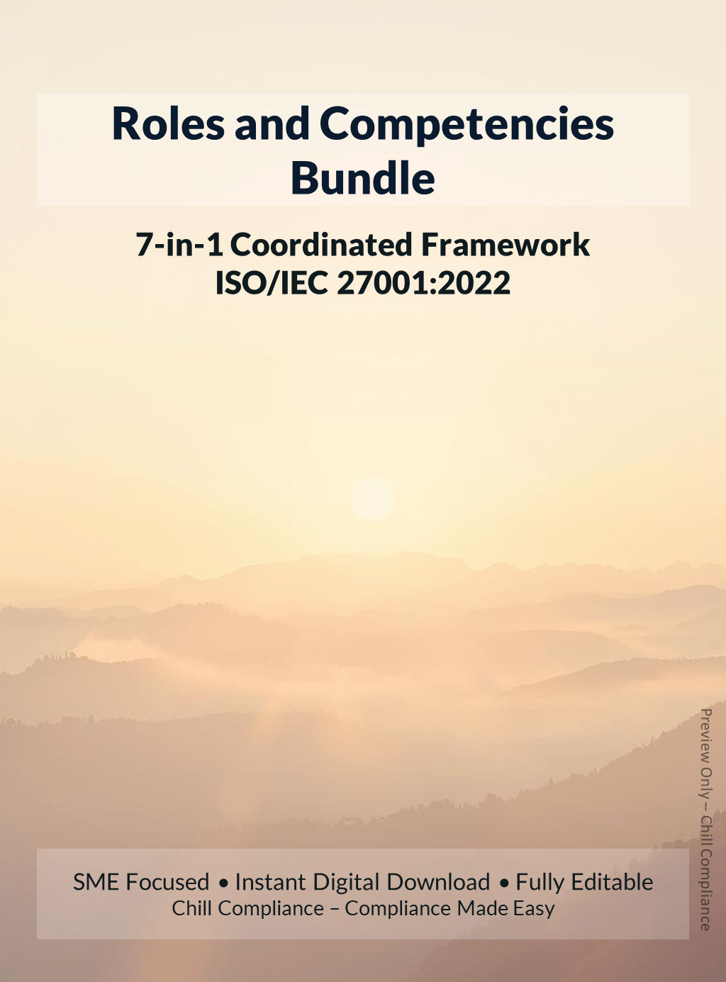 ISO/IEC 27001:2022 Roles and Competencies Bundle: 7-in-1 coordinated framework for SMEs/startups by Chill Compliance.