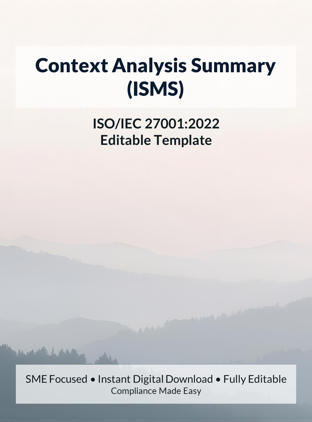 ISO 27001 Context Analysis Summary (ISMS) template for SMEs and startups, editable DOCX and XLSX, instant download, supports ISO/IEC 27001 audit
