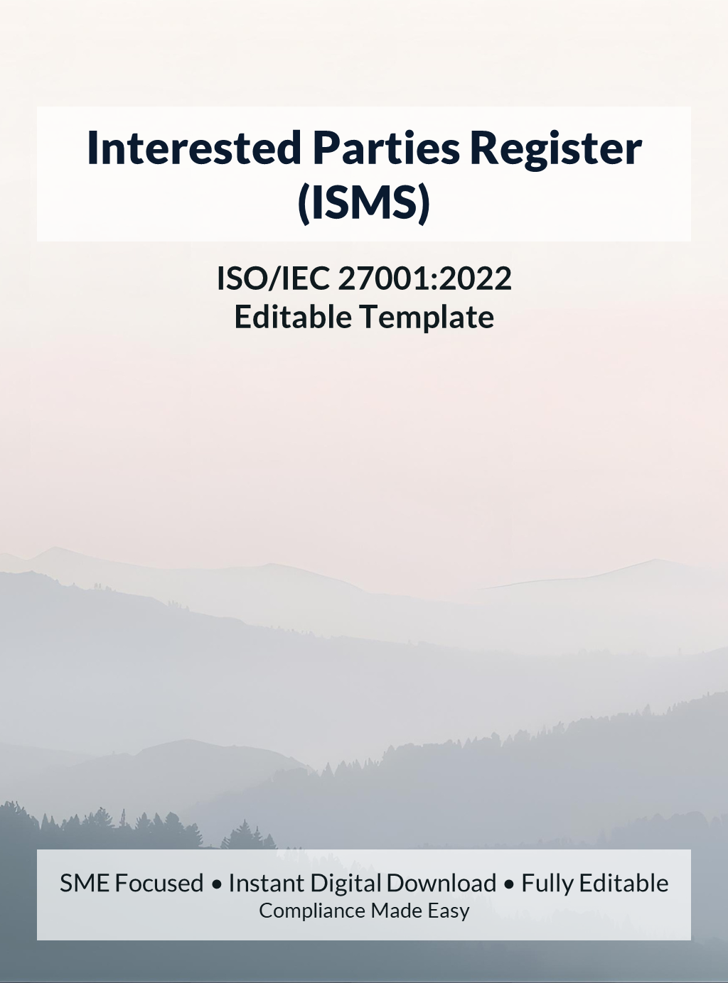 ISO 27001 Interested Parties Register (ISMS) template for SMEs and startups, editable DOCX and XLSX, instant download, supports ISO/IEC 27001 audit