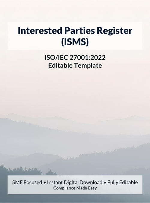 ISO 27001 Interested Parties Register (ISMS) template for SMEs and startups, editable DOCX and XLSX, instant download, supports ISO/IEC 27001 audit