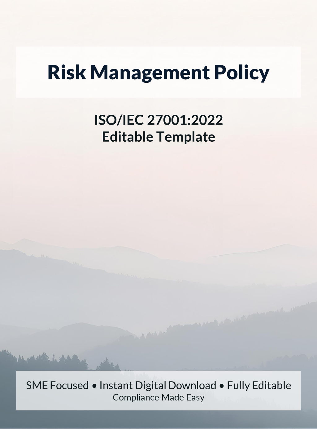 ISO 27001 Risk Management Policy template for SMEs and startups, editable DOCX, instant download, supports ISO/IEC 27001 audit