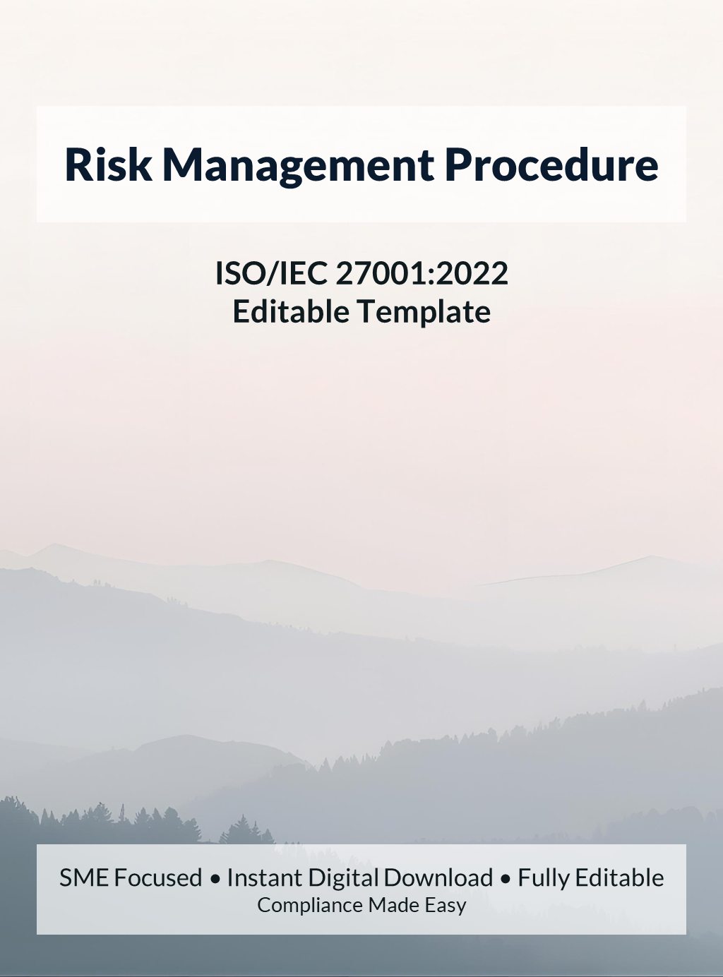 ISO 27001 Risk Management Procedure template for SMEs and startups, editable DOCX, instant download, supports ISO/IEC 27001 audit