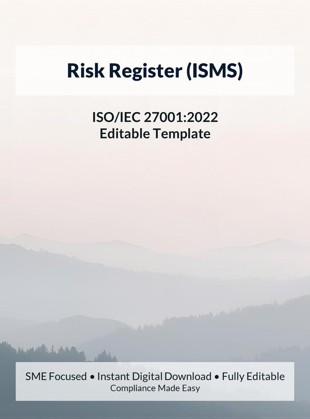 ISO 27001 Risk Register (ISMS) template for SMEs and startups, editable DOCX and XLSX files, instant download, supports ISO/IEC 27001 audit