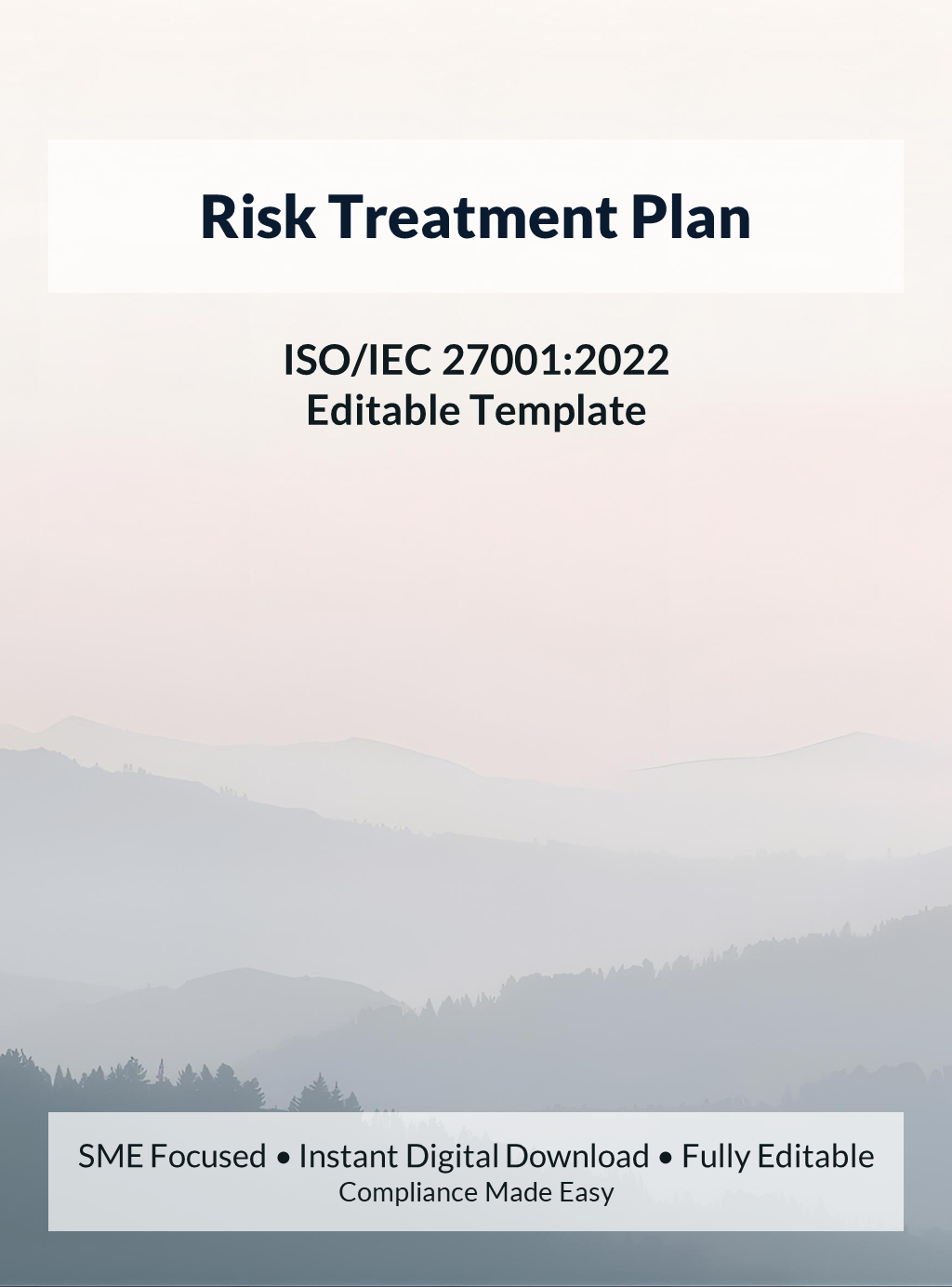 ISO 27001 Risk Treatment Plan template for SMEs and startups, editable DOCX and XLSX files, instant download, supports ISO/IEC 27001 audit